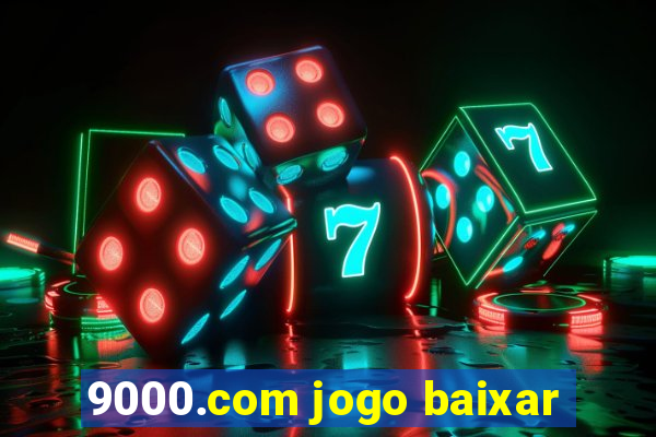 9000.com jogo baixar